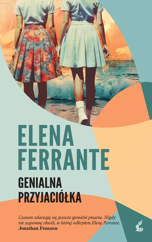 Okładka Genialnej przyjaciółki Eleny Ferrante, Sonia Draga, wydanie VII, 2025