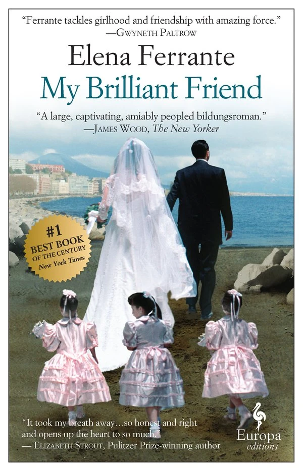 Cover of My Brilliant Friend by Elena Ferrante, Europa Editions paperback, 2012