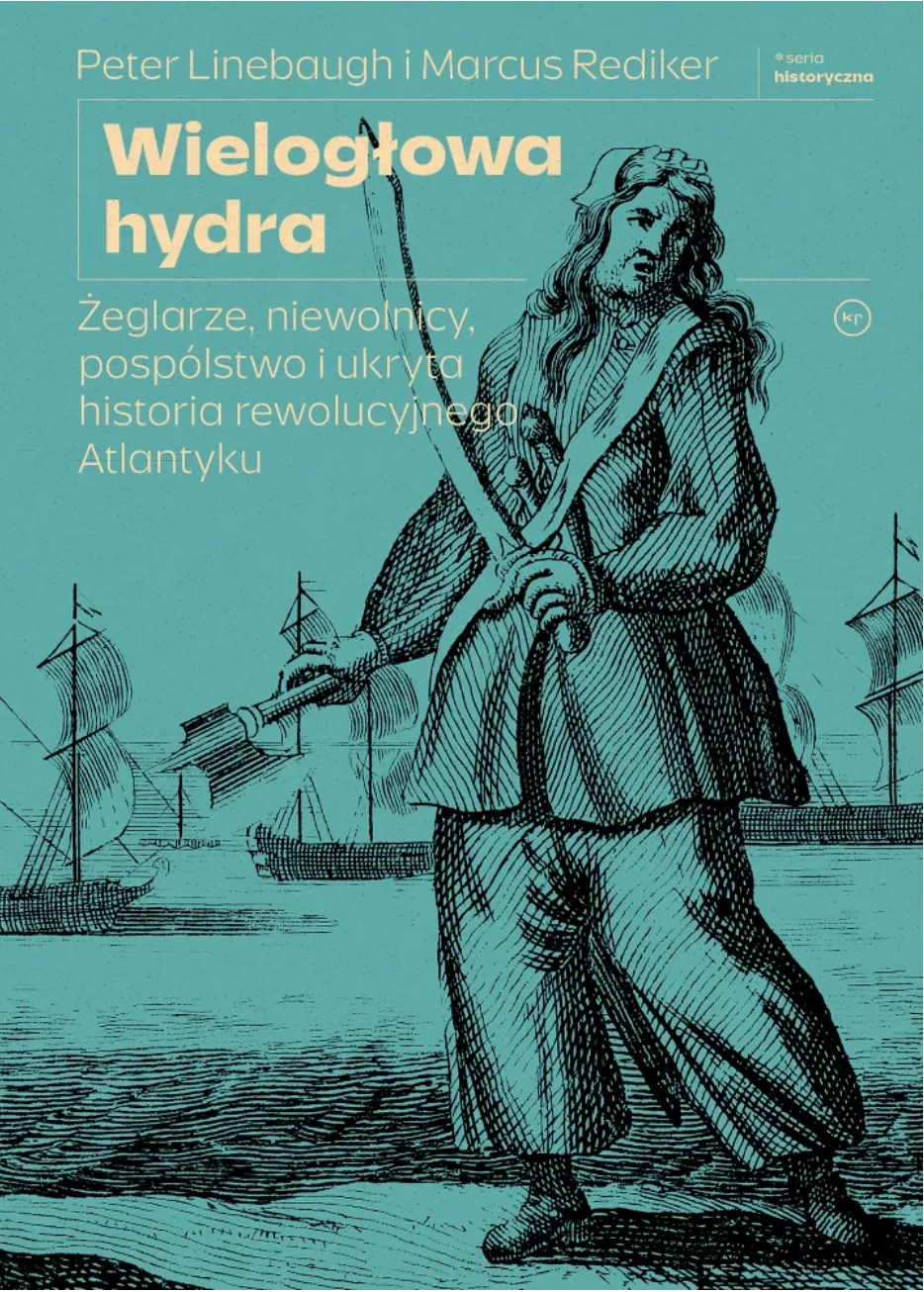 Peter Linebaugh i Marcus Rediker — Wielogłowa hydra